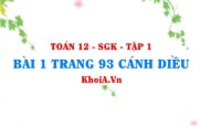 Bài 1 trang 93 Toán 12 tập 1 Cánh Diều